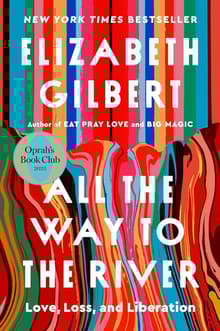 Book cover of All the Way to the River