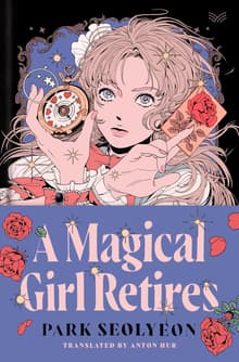 Book cover of A Magical Girl Retires