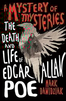 Book cover of A Mystery of Mysteries: The Death and Life of Edgar Allan Poe