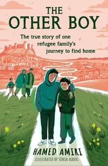 Book cover of The Other Boy: The True Story of One Refugee Family's Journey to Find Home