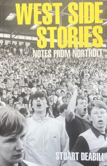 Book cover of West Side Stories: Notes from Northolt