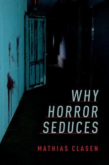 Book cover of Why Horror Seduces