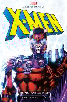 Book cover of X-Men: The Mutant Empire Omnibus