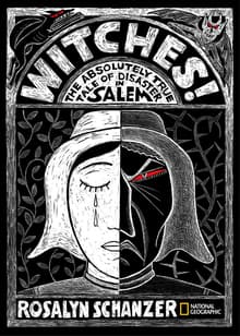 Book cover of Witches: The Absolutely True Tale of Disaster in Salem