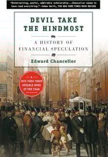 Book cover of Devil Take the Hindmost: A History of Financial Speculation