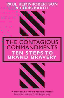 Book cover of The Contagious Commandments: Ten Steps to Brand Bravery