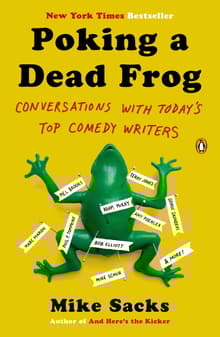 Book cover of Poking a Dead Frog: Conversations with Today's Top Comedy Writers