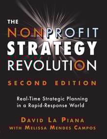Book cover of The Nonprofit Strategy Revolution: Real-Time Strategic Planning in a Rapid-Response World