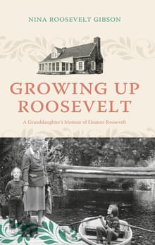 Book cover of Growing Up Roosevelt