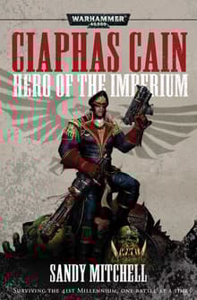 Book cover of Ciaphas Cain: Hero of the Imperium