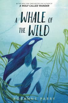Book cover of A Whale of the Wild