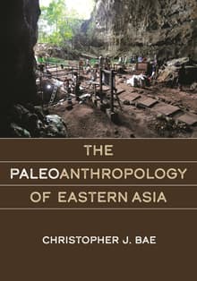 Book cover of The Paleoanthropology of Eastern Asia
