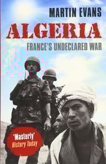 Book cover of Algeria: France's Undeclared War