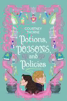 Book cover of Potions, Poisons, and Policies