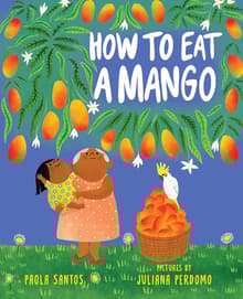 Book cover of How to Eat a Mango