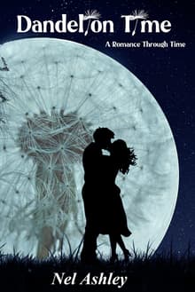 Book cover of Dandelion Time: A Romance Through Time