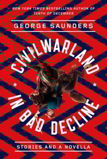 Book cover of CivilWarLand in Bad Decline: Stories and a Novella