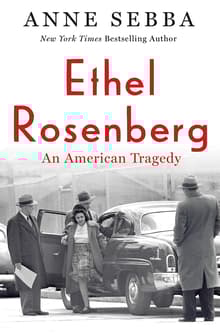 Book cover of Ethel Rosenberg: An American Tragedy
