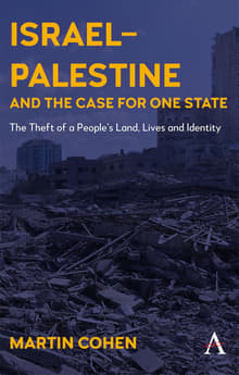 Book cover of Israel-Palestine and the Case for One State