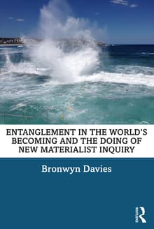 Book cover of Entanglement in the World's Becoming and the Doing of New Materialist Inquiry