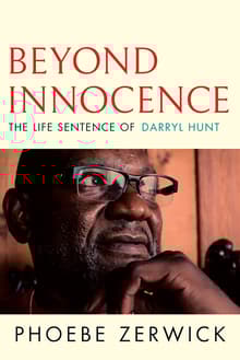 Book cover of Beyond Innocence: The Life Sentence of Darryl Hunt