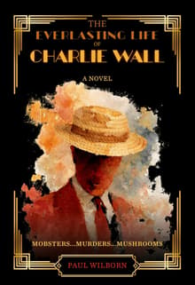 Book cover of The Everlasting Life of Charlie Wall