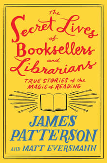 Book cover of The Secret Lives of Booksellers and Librarians