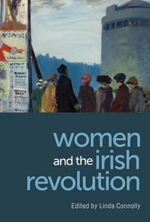Book cover of Women and the Irish Revolution