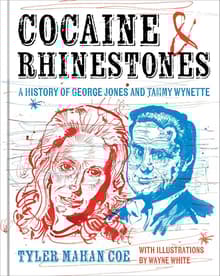 Book cover of Cocaine and Rhinestones: A History of George Jones and Tammy Wynette