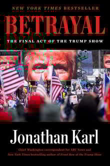 Book cover of Betrayal: The Final Act of the Trump Show