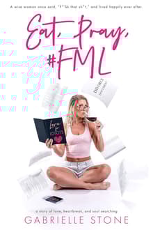 Book cover of Eat, Pray, #FML
