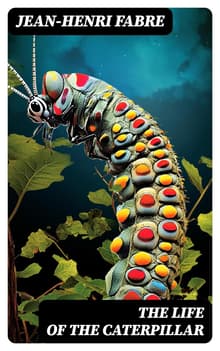 Book cover of The Life of the Caterpillar