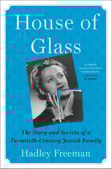 Book cover of House of Glass: The Story and Secrets of a Twentieth-Century Jewish Family