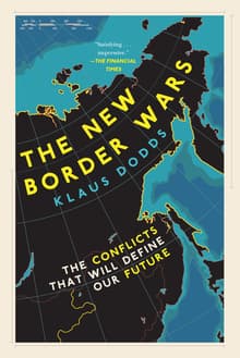 Book cover of The New Border Wars: The Conflicts That Will Define Our Future