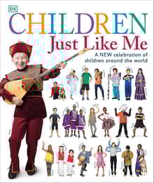 Book cover of Children Just Like Me: A new celebration of children around the world
