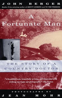 Book cover of A Fortunate Man: The Story of a Country Doctor