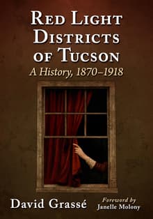 Book cover of Red Light Districts of Tucson