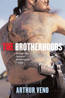Book cover of The Brotherhoods: Inside the Outlaw Motorcycle Clubs