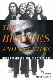 Book cover of The Beatles and McLuhan