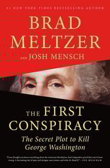 Book cover of The First Conspiracy: The Secret Plot to Kill George Washington