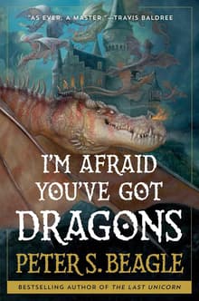 Book cover of I'm Afraid You've Got Dragons