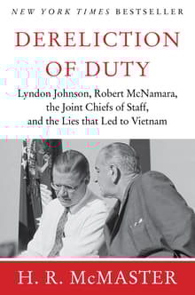 Book cover of Dereliction of Duty: Johnson, McNamara, the Joint Chiefs of Staff, and the Lies That Led to Vietnam