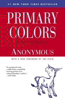 Book cover of Primary Colors: A Novel of Politics