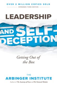 Book cover of Leadership and Self-Deception: Getting Out of the Box