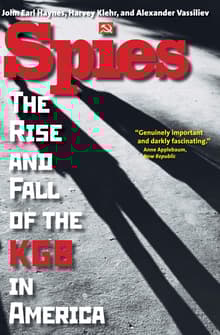 Book cover of Spies: The Rise and Fall of the KGB in America