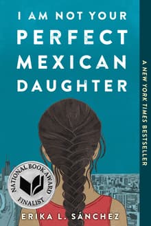 Book cover of I Am Not Your Perfect Mexican Daughter