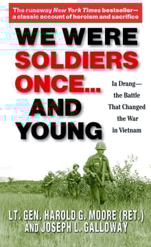 Book cover of We Were Soldiers Once... and Young: Ia Drang - The Battle That Changed the War in Vietnam