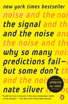 Book cover of The Signal and the Noise: Why So Many Predictions Fail--but Some Don't