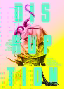 Book cover of Disruption: New Short Fiction from Africa