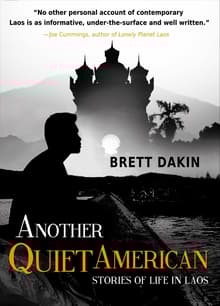 Book cover of Another Quiet American: Stories of Life in Laos